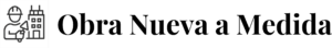 Obra nueva a medida